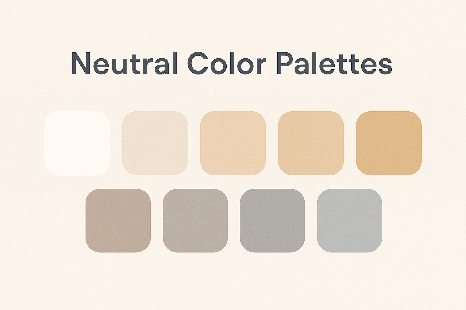 Simple neutral color palette with soft earthy tones.