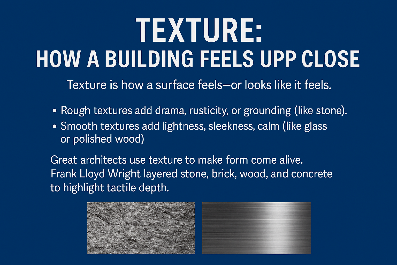 Rough vs smooth textures in architecture with Frank Lloyd Wright example