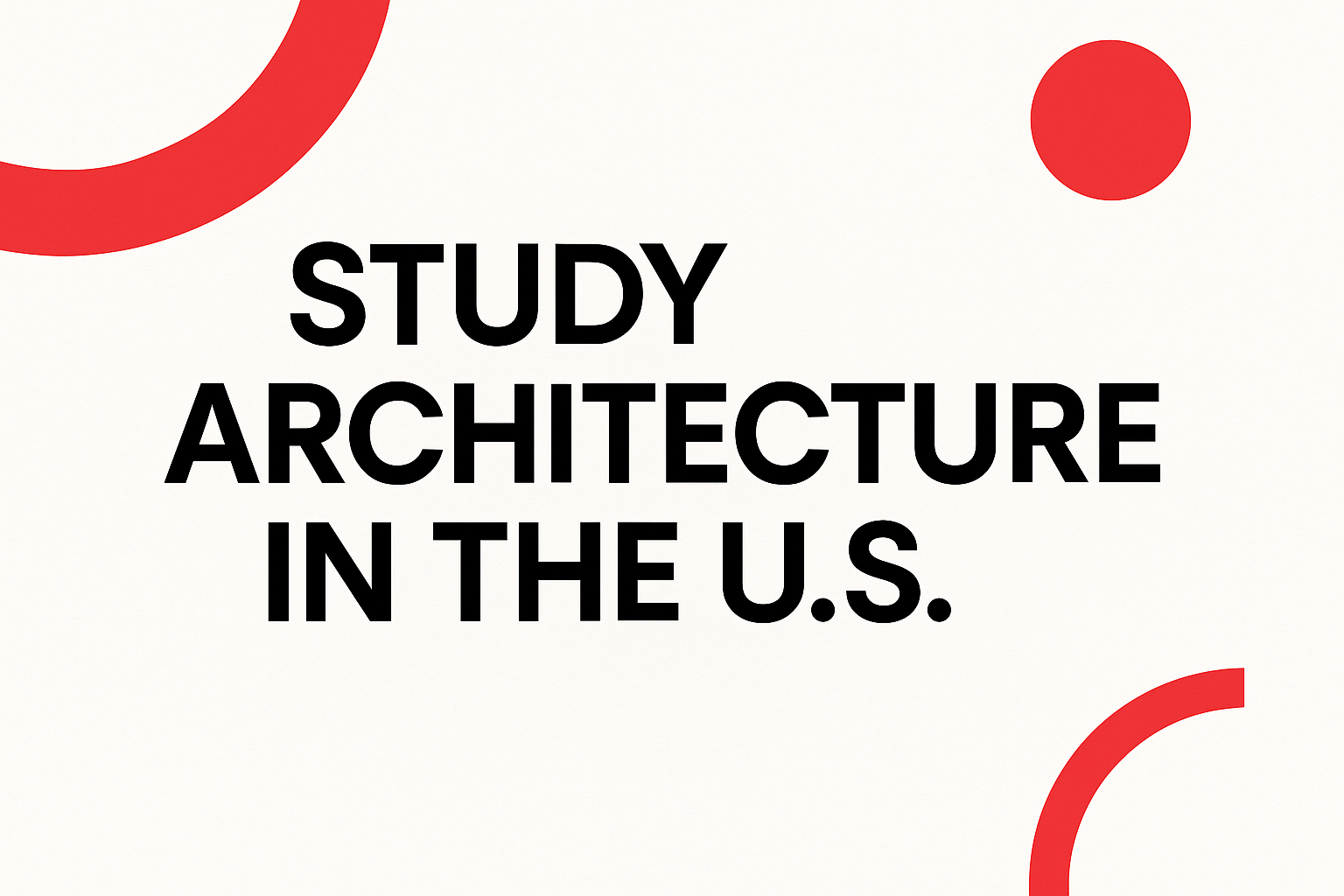Simple design showing studying architecture in the U.S.