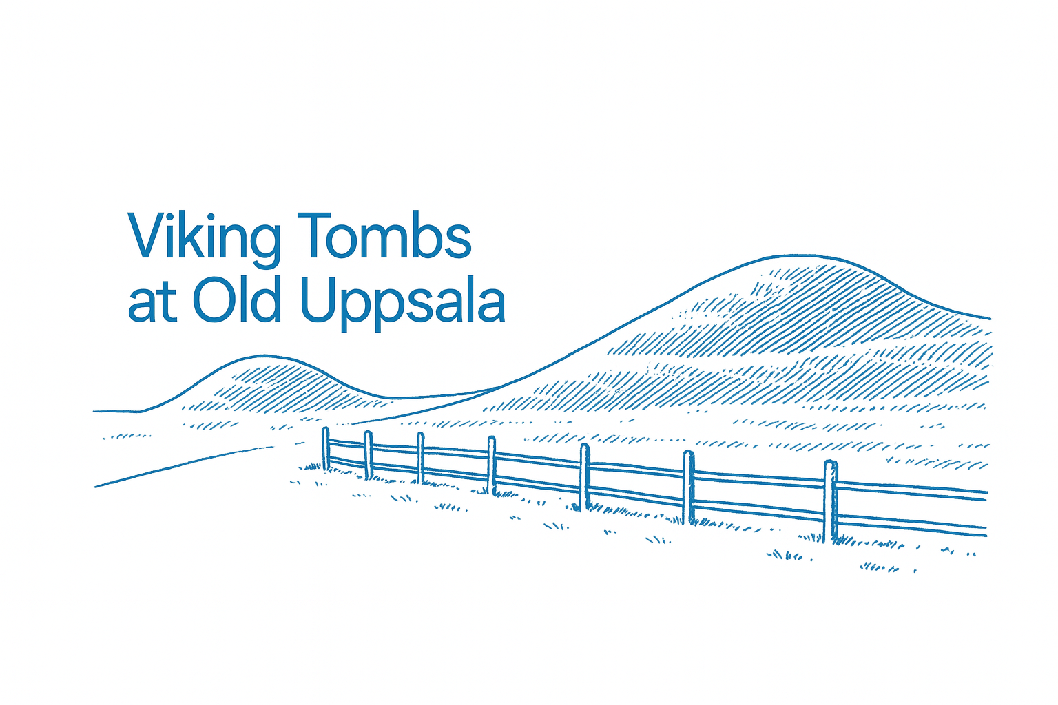 Sketch of Viking burial mounds at Old Uppsala with surrounding terrain.
