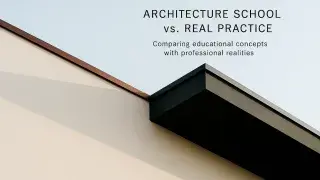 Architectural composition showing the contrast between architecture school theory and real-world construction practice.