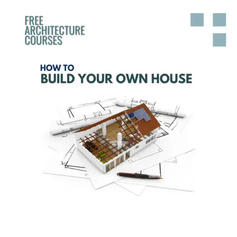 Architecture Free Courses- Build your own modren house